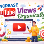 Increase YouTube Views Organically
