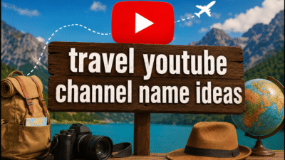 Travel youtube channel name ideas