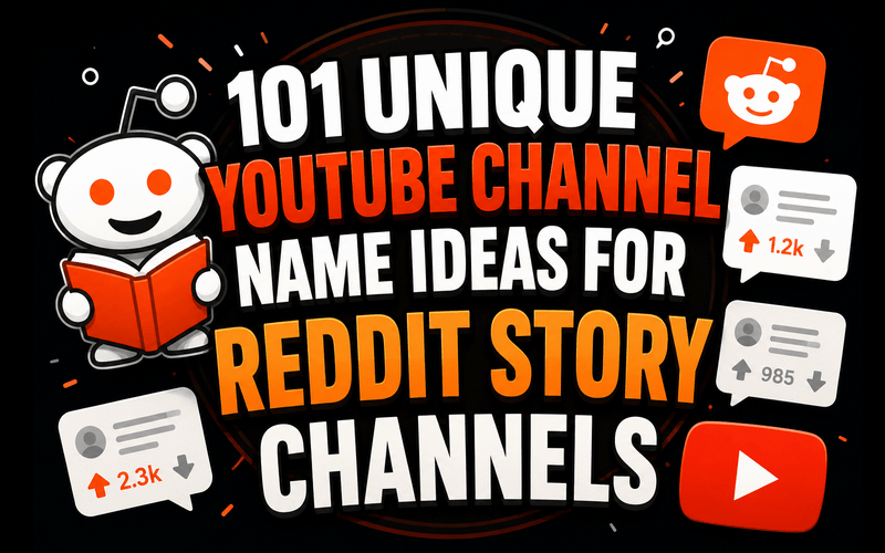 YouTube Channel Name Ideas for Reddit Story Channels