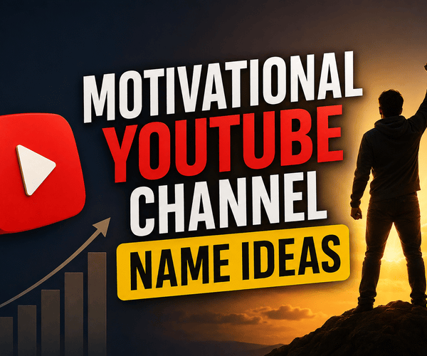 Motivational YouTube channel name ideas