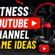 Fitness YouTube Channel Name Ideas