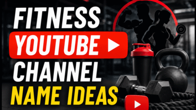 Fitness YouTube Channel Name Ideas