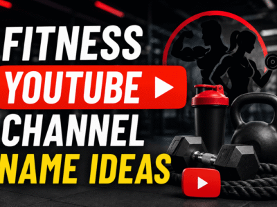 Fitness YouTube Channel Name Ideas