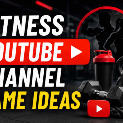 Fitness YouTube Channel Name Ideas
