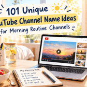 YouTube Channel Name Ideas for Morning Routine Channels