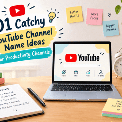 YouTube Channel Name Ideas for Productivity Channels